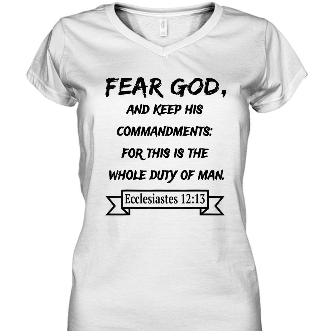 Fear God And Keep His Commandments Awesome Bible Verse T-Shirt For God Lovers Fear God And Keep His Commandments Awesome Bible Verse T-Shirt For God Lovers