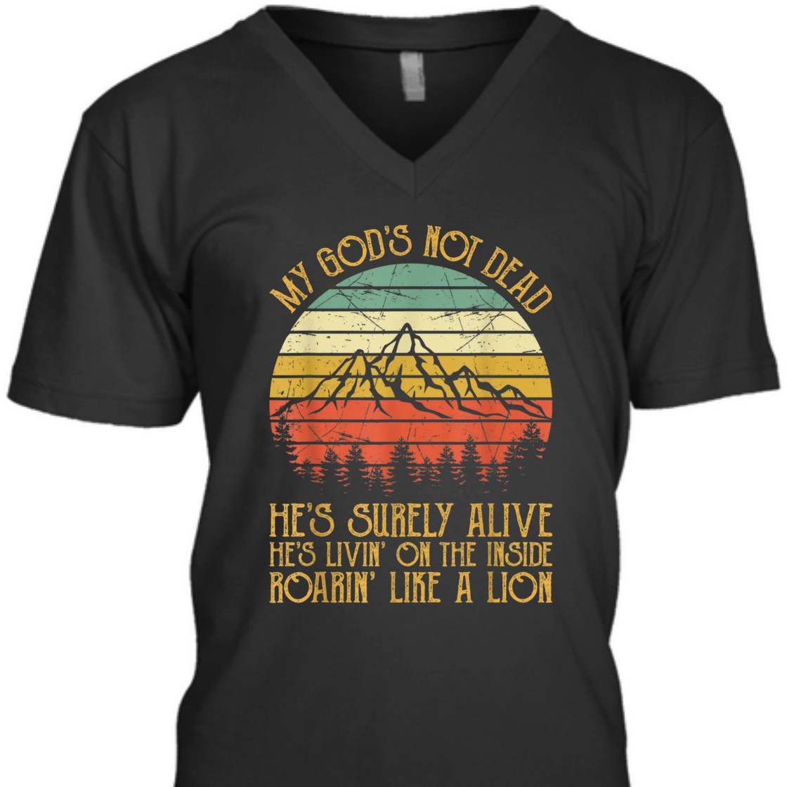 Vintage T-Shirt My God Is Not Dead He's Surely Alive Roaring Like A Lion
