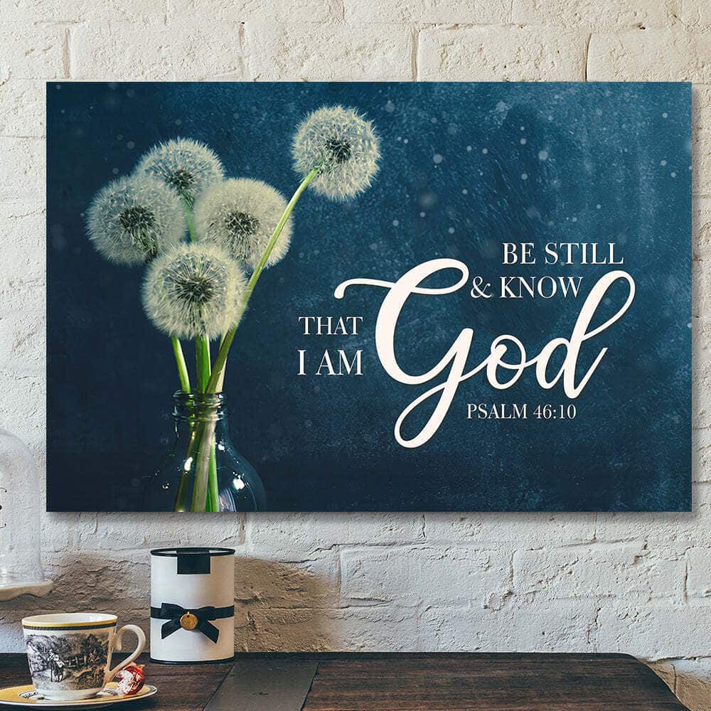 Bible Verse Christian Art Be Still And Know That I Am God Canvas Wall Art