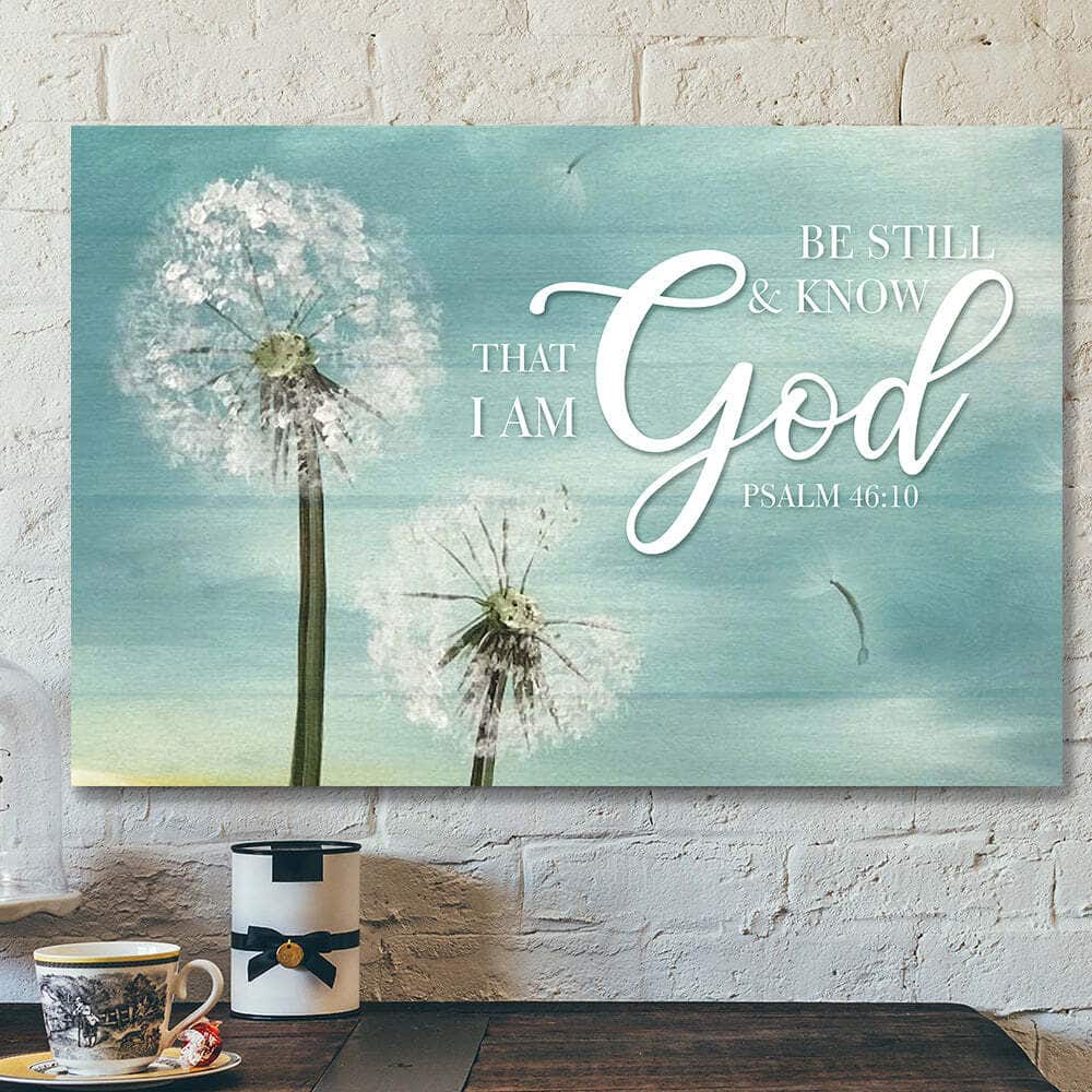 Bible Verse Jesus Art Be Still And Know That I Am God Canvas Wall Art