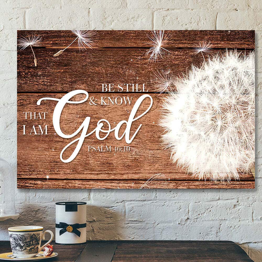 Bible Verse Christian Jesus Be Still And Know That I Am God Canvas Wall Art