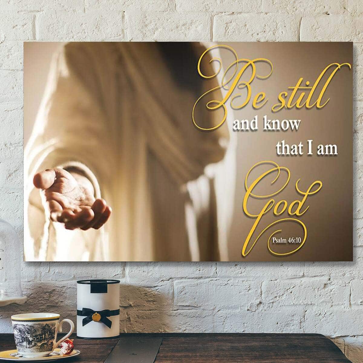 Bible Verse Jesus Art Be Still God Jesus Canvas Wall Art