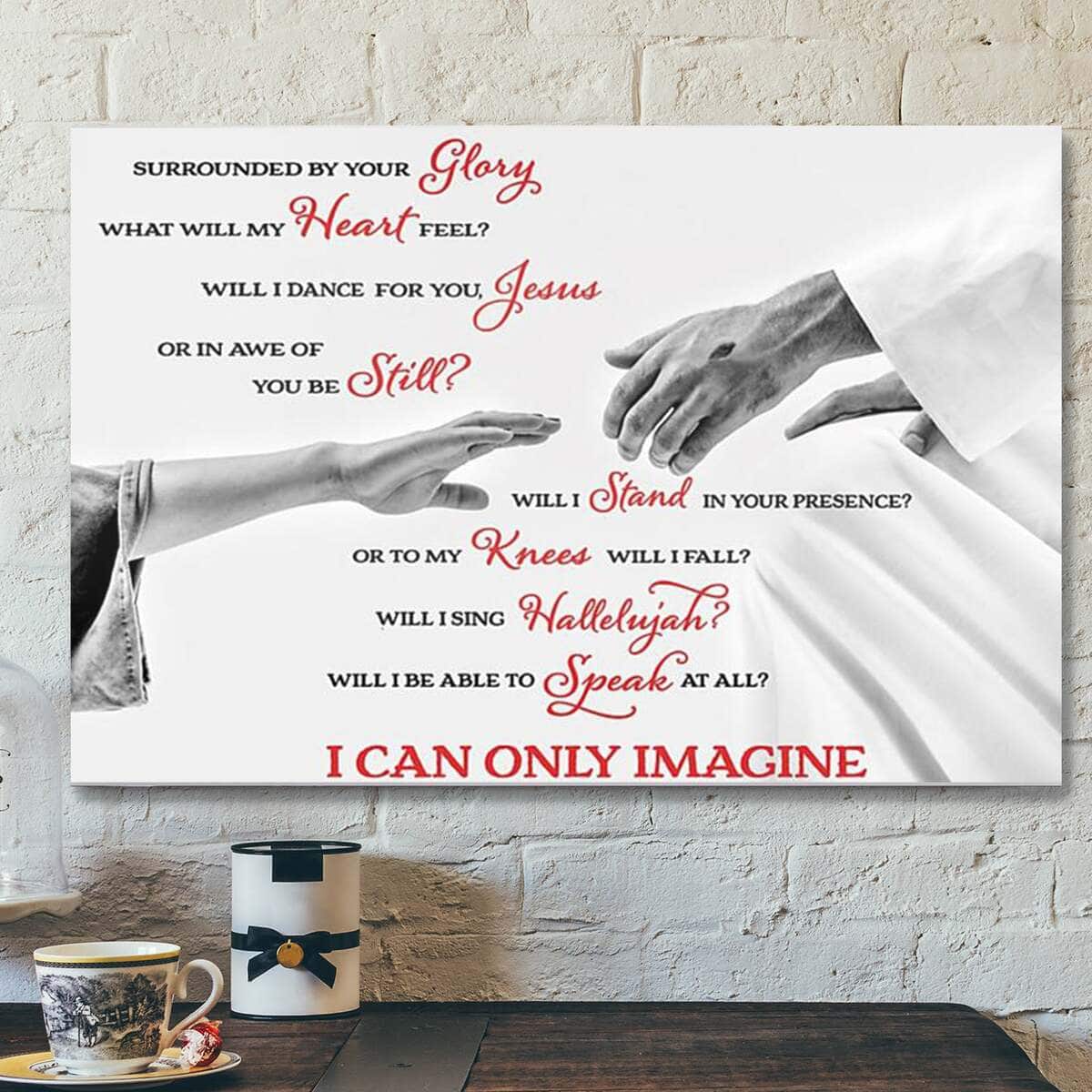 Bible Verse Jesus Art I Can Only Imagine Take My Hand Jesus Canvas Wall Art