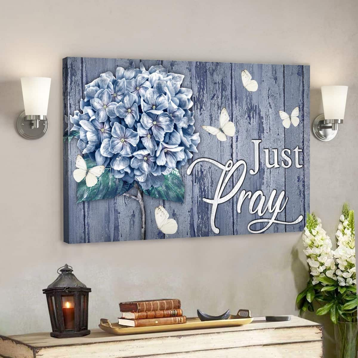 Bible Verse Hydrangea Just Pray Scripture Canvas Wall Art