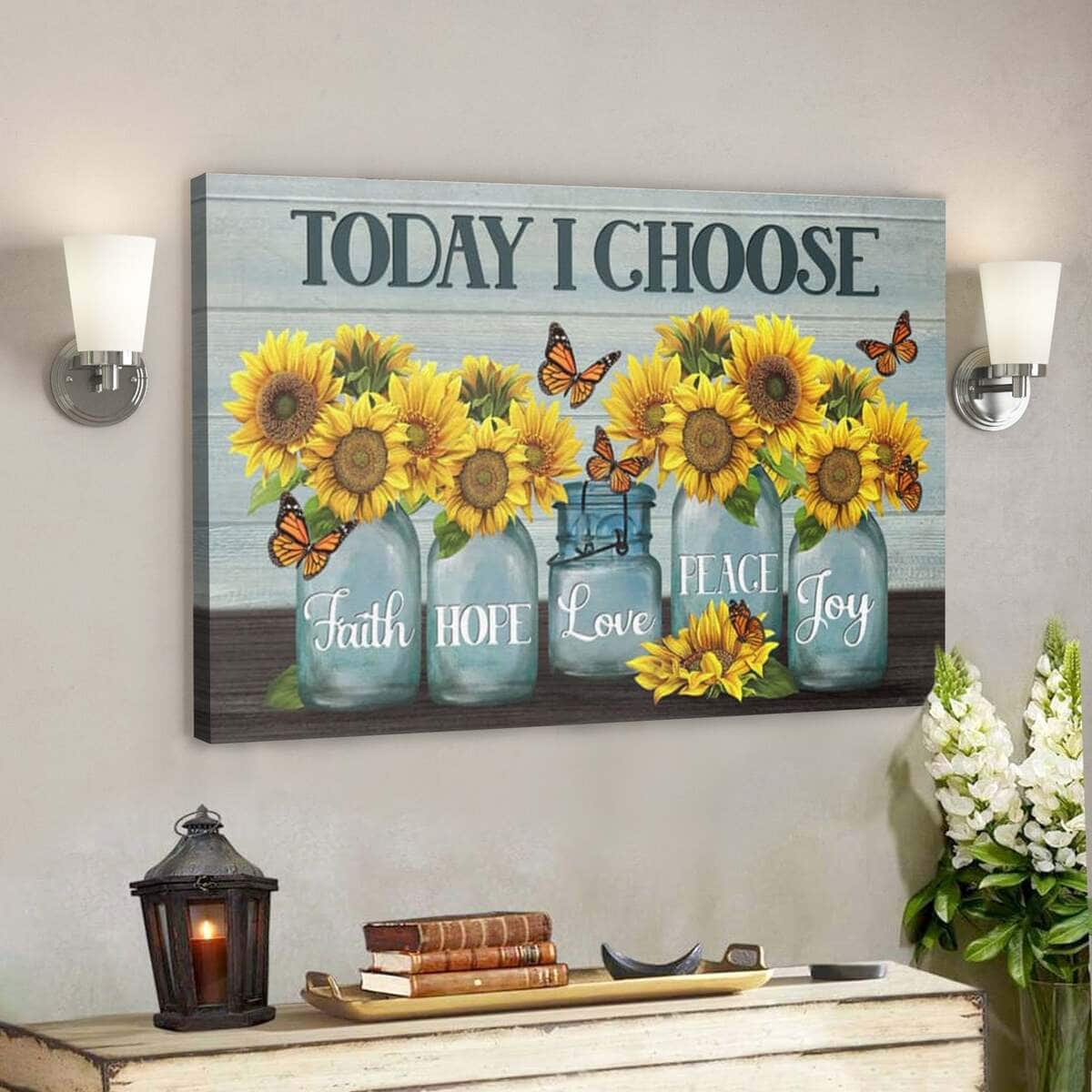 Christian Bible Verse Today I Choose Faith Hope Love Peace Joy Scripture Canvas Wall Art Christian Bible Verse Today I Choose Faith Hope Love Peace Joy Scripture Canvas Wall Art