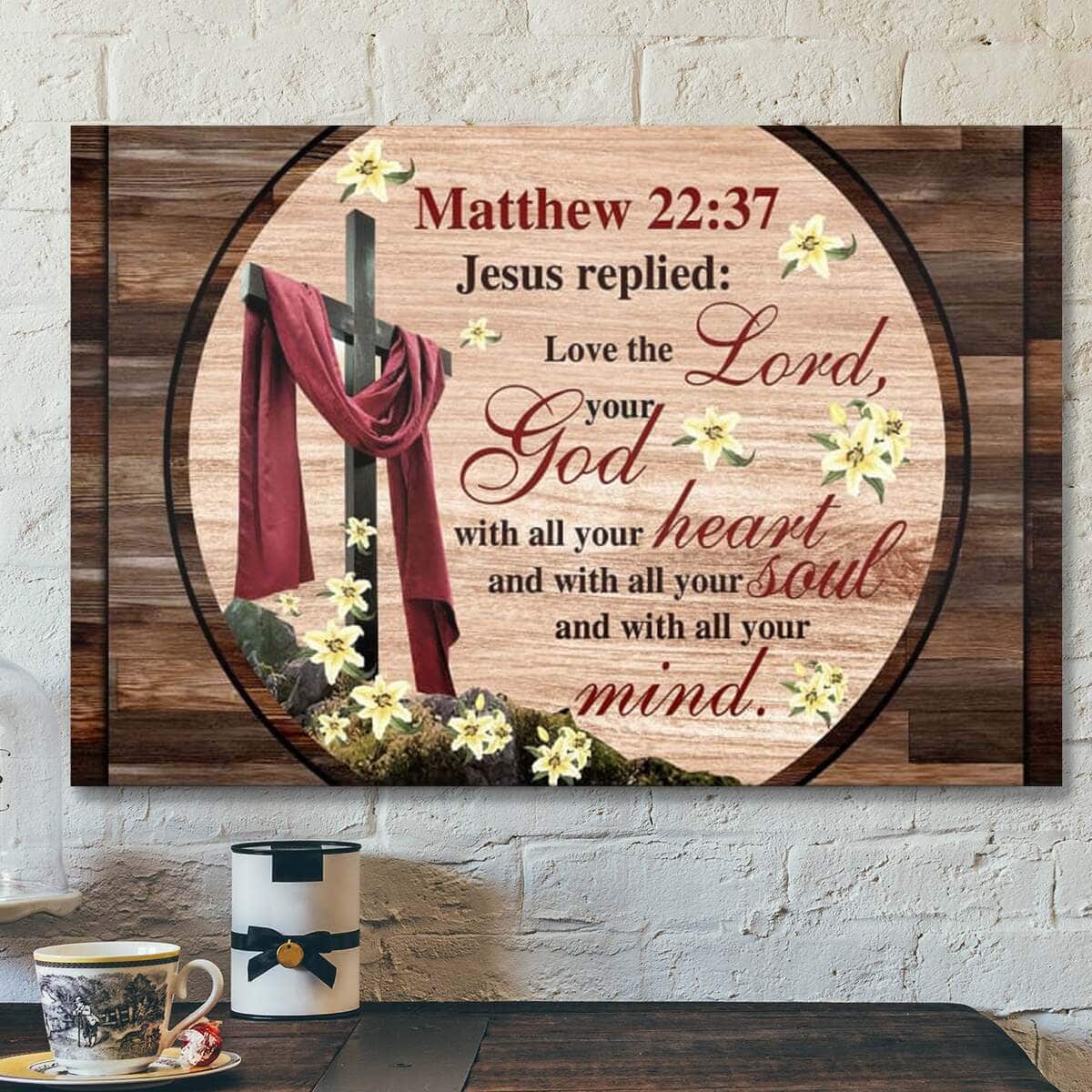 Bible Verse Love The Lord Your God With All Your Heart Scripture Canvas Wall Art Bible Verse Love The Lord Your God With All Your Heart Scripture Canvas Wall Art