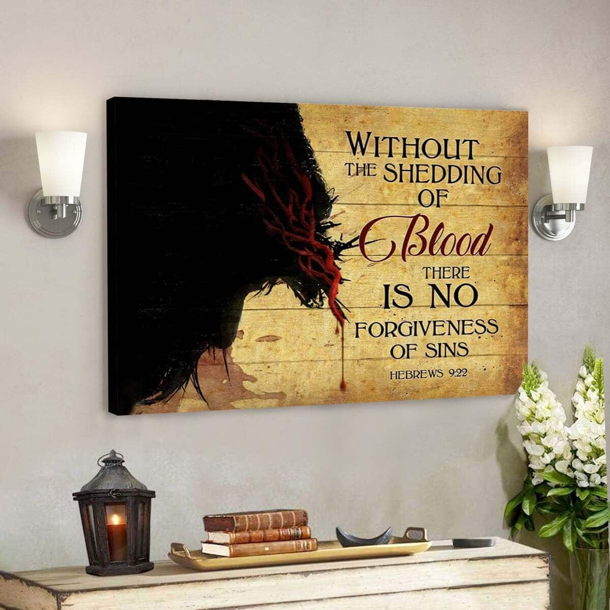 Bible Verse Without The Shedding Of Blood Hebrews 922 Scripture Canvas Wall Art