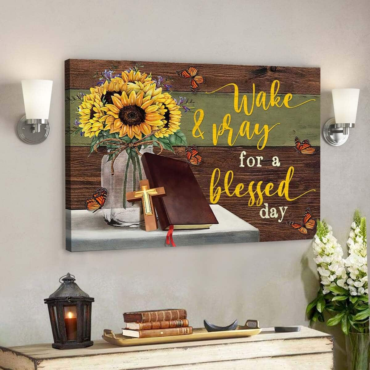 Bible Verse Wake And Pray For A Blessed Day Scripture Canvas Wall Art