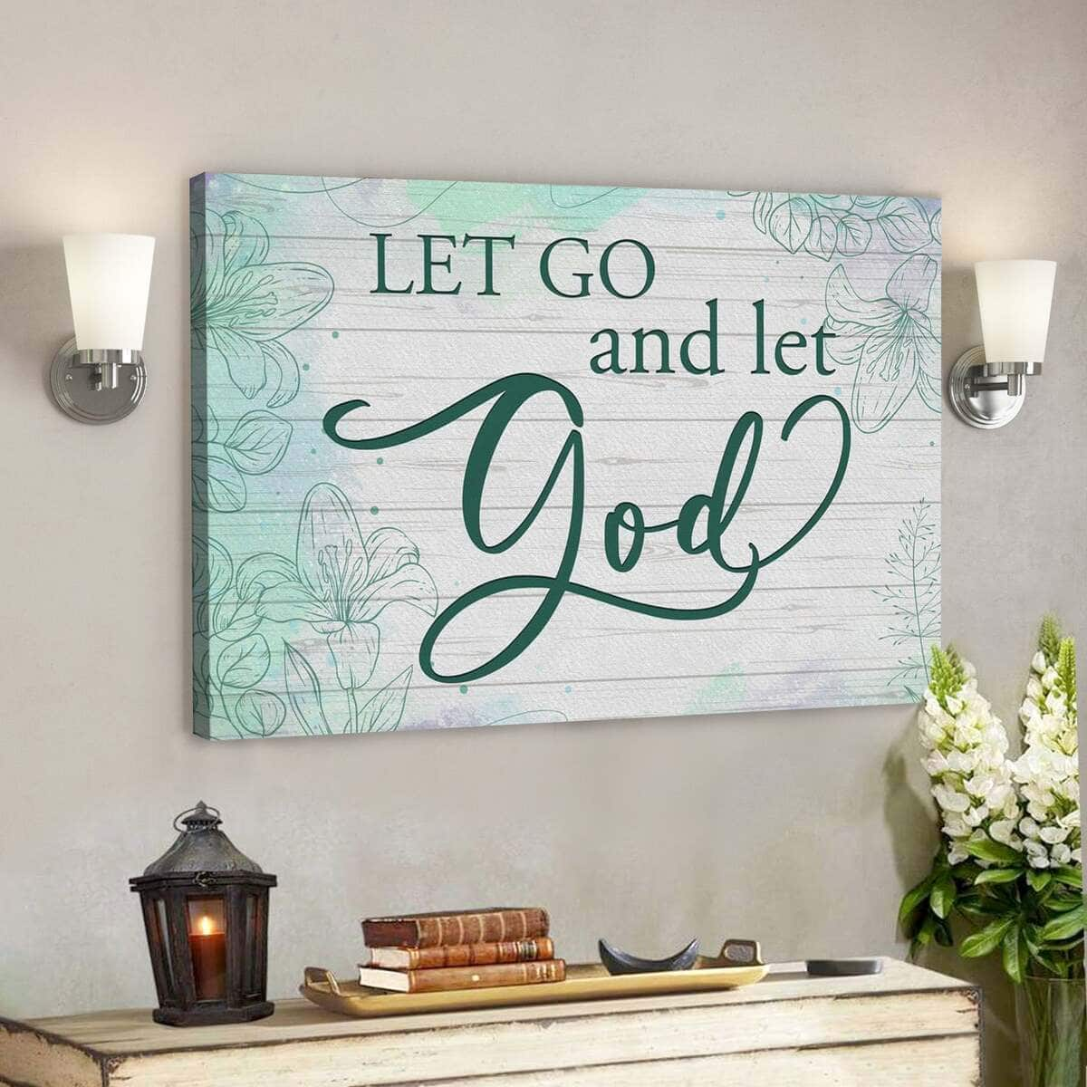 Bible Verse Let Go And Let God Scripture Canvas Wall Art