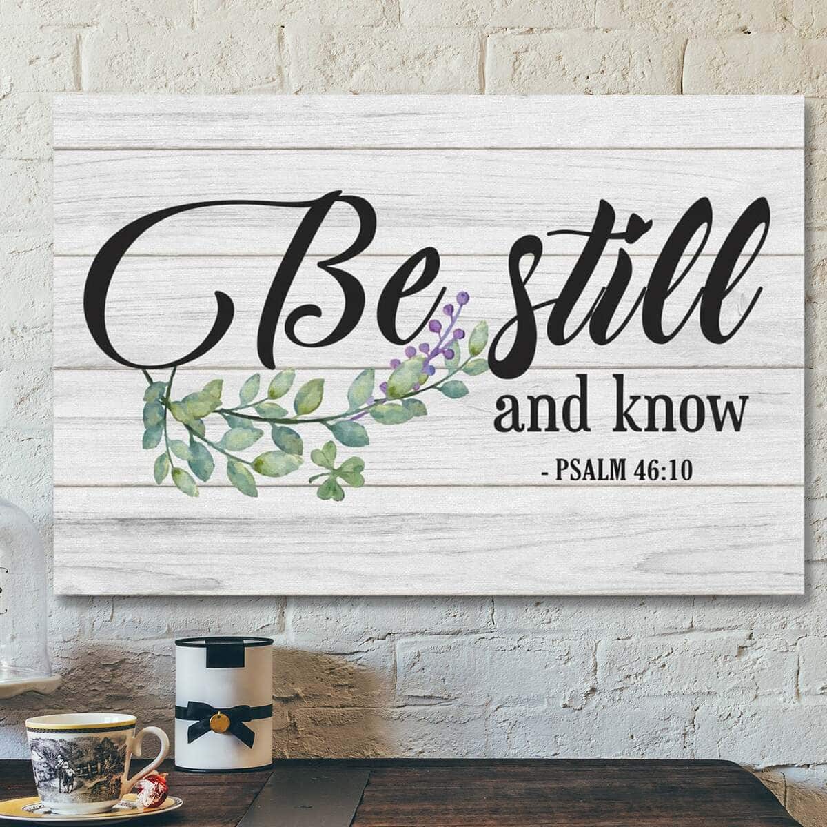 Bible Verse Be Still And Know Psalm 4610 Art Scripture Canvas Wall Art