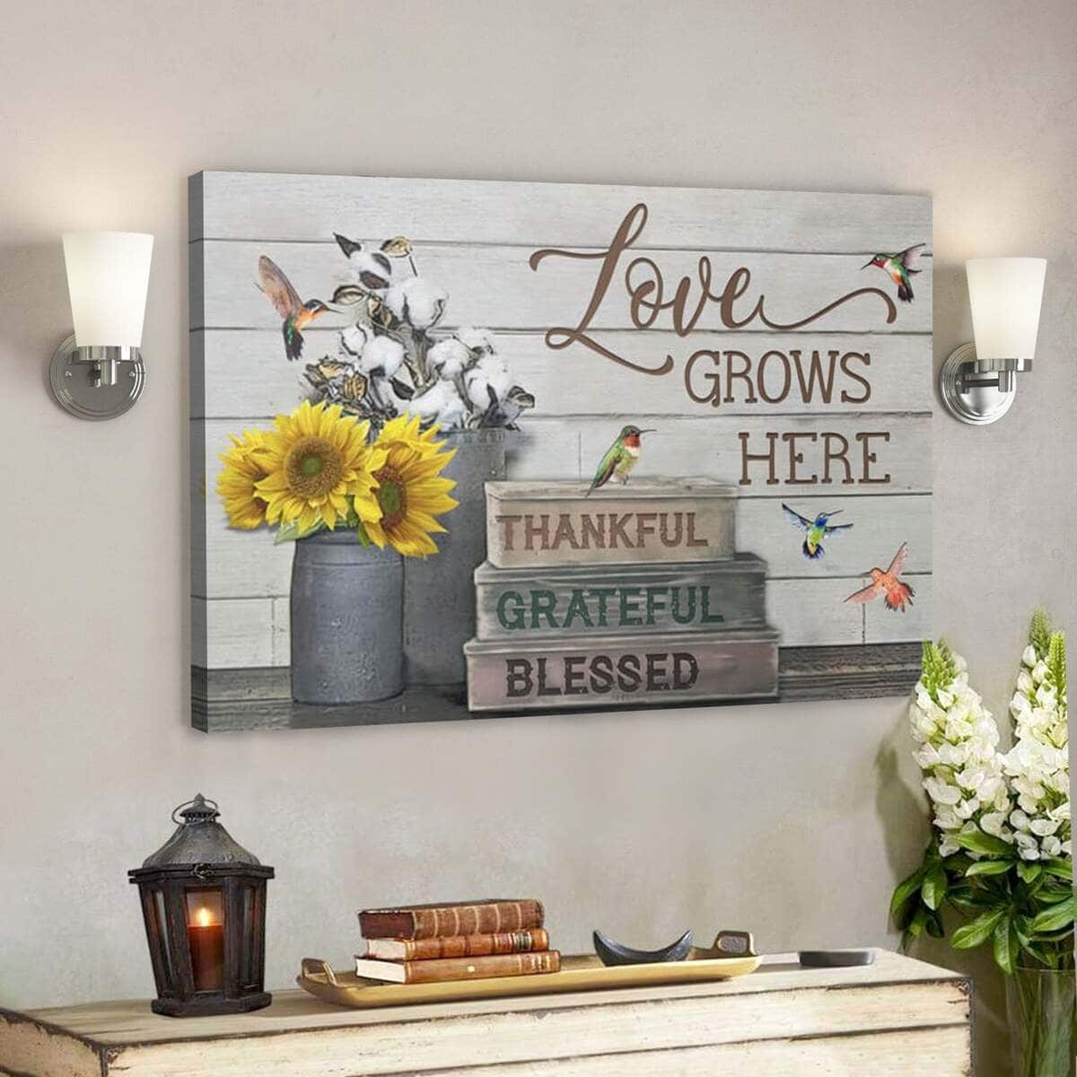 Bible Verse Love Grows Here Thankful Grateful Blessed Scripture Canvas Wall Art