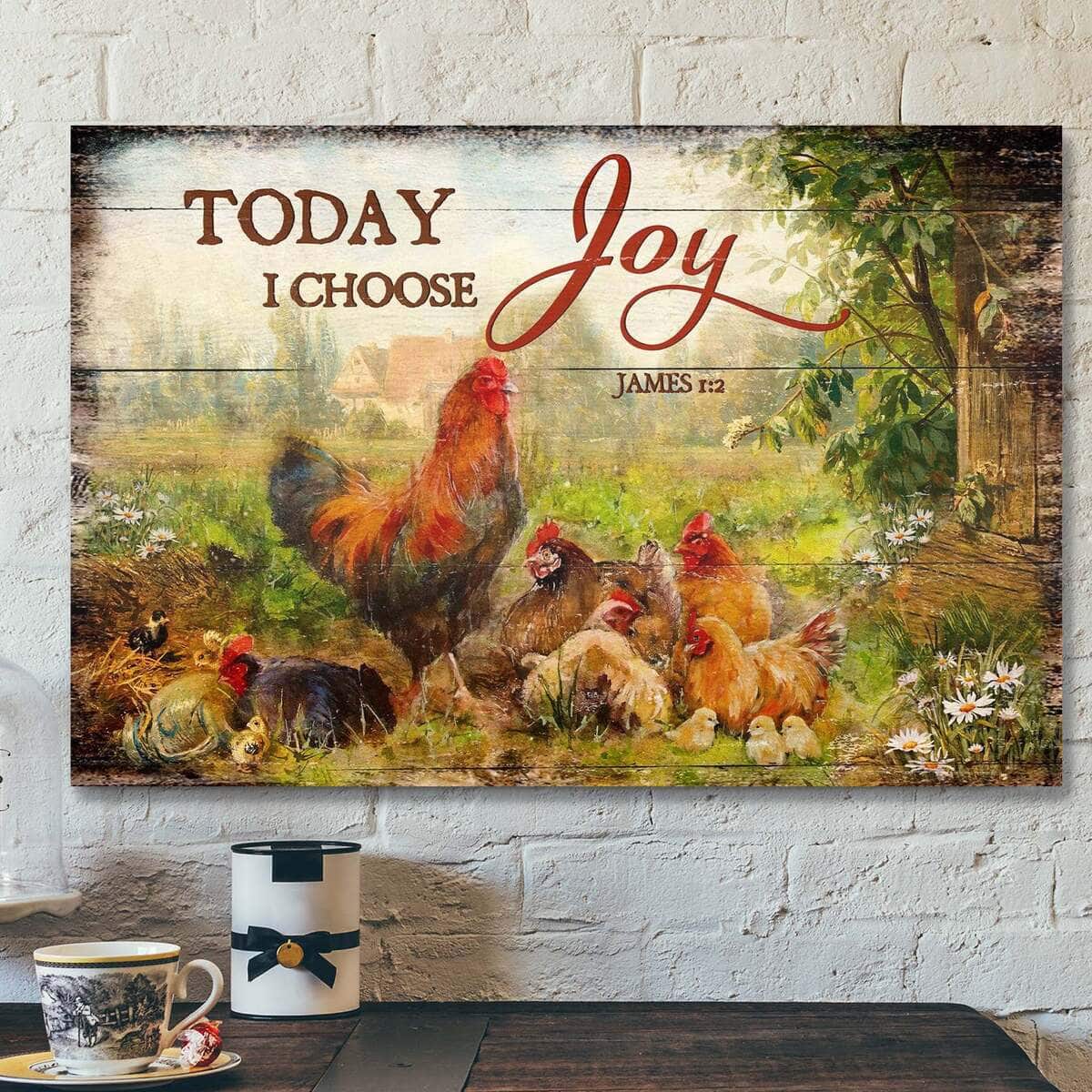 Chickens Today I Choose Joy Bible Verse Scripture Canvas Wall Art Chickens Today I Choose Joy Bible Verse Scripture Canvas Wall Art