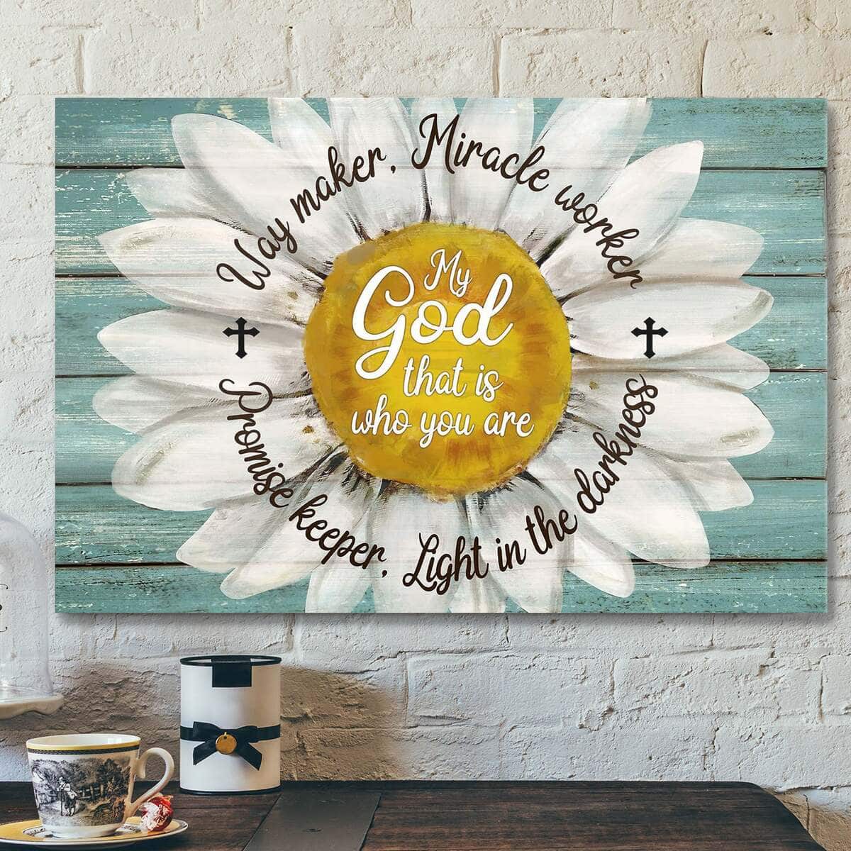 Beautiful Daisy My God That Is Who You Are Bible Verse Scripture Canvas Wall Art Beautiful Daisy My God That Is Who You Are Bible Verse Scripture Canvas Wall Art