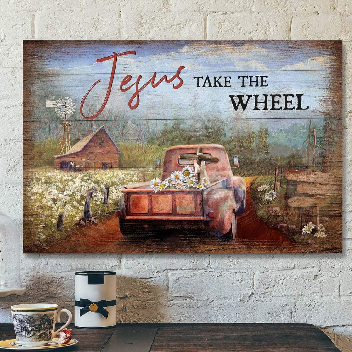 Tractor Jesus Truck On Farm Jesus Take The Wheel Bible Verse Scripture Canvas Wall ...