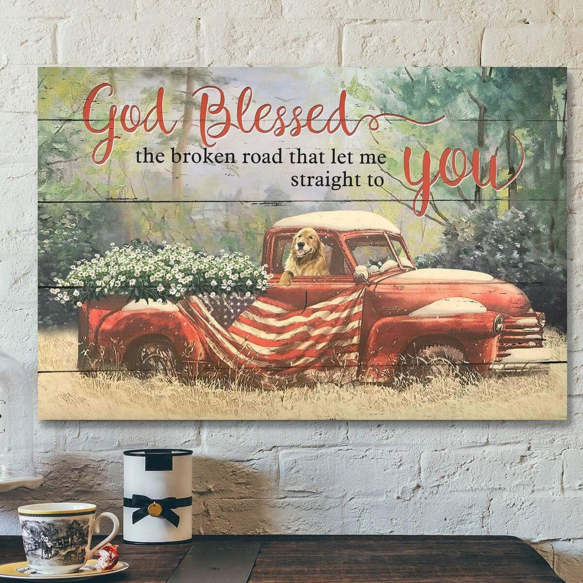 Vintage Car Carrying Daisies And Dog God Blessed The Broken Road Bible Verse Scripture Canvas Wall Art Vintage Car Carrying Daisies And Dog God Blessed The Broken Road Bible Verse Scripture Canvas Wall Art