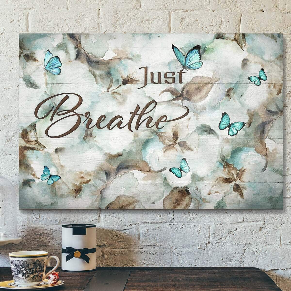 Christian Flower Just Breathe Bible Verse Scripture Canvas Wall Art Christian Flower Just Breathe Bible Verse Scripture Canvas Wall Art