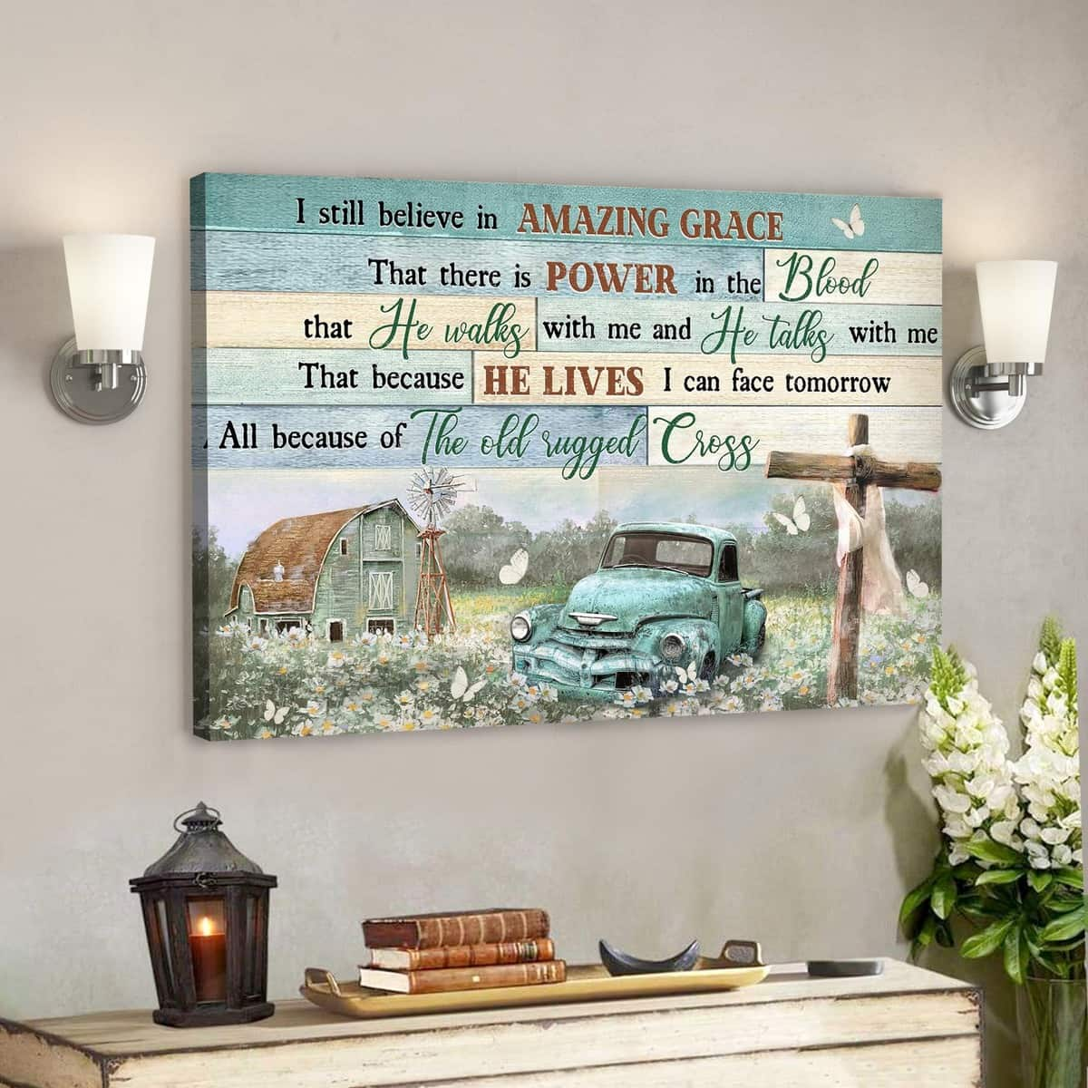 On The Beautiful Field I Still Believe In Amazing Grace Bible Verse Scripture Canvas Wall Art