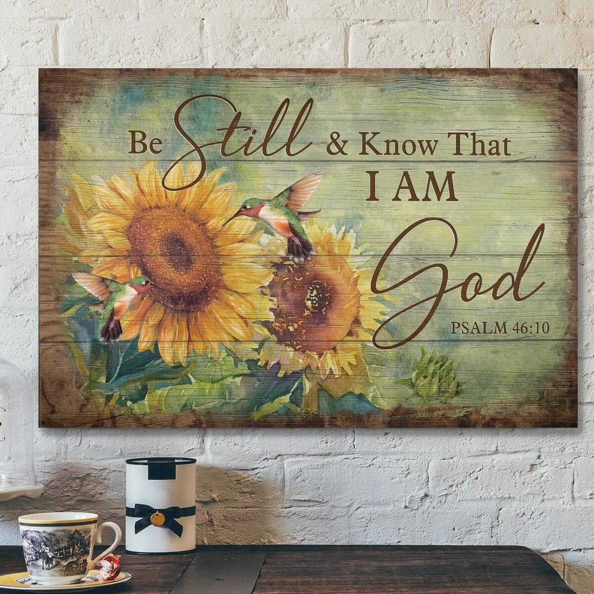 Sunflower And Hummingbird Be Still And Know That I Am God Bible Verse Scripture Canvas Wall Art Sunflower And Hummingbird Be Still And Know That I Am God Bible Verse Scripture Canvas Wall Art