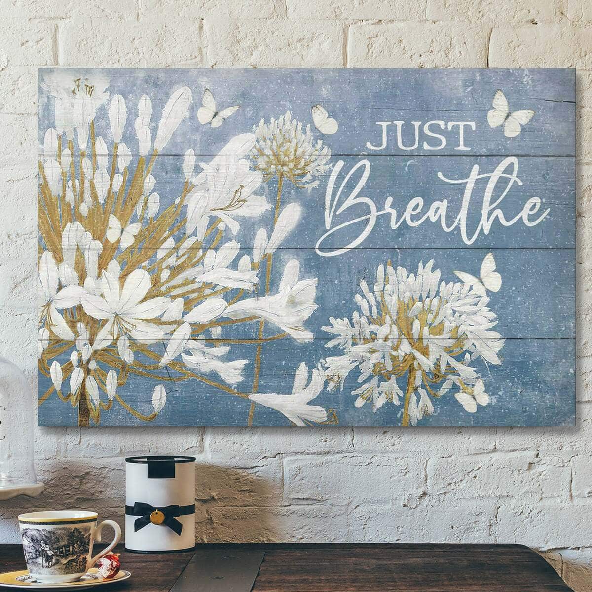 White Lily Flower With Blue Background Just Breathe Bible Verse Scripture Canvas Wall Art White Lily Flower With Blue Background Just Breathe Bible Verse Scripture Canvas Wall Art