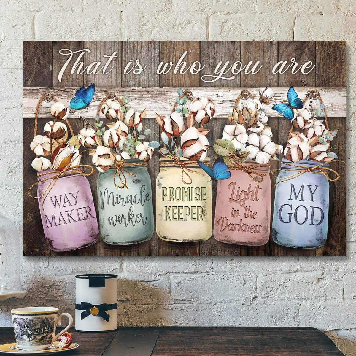 Bible Verse Cotton Flower My God That Is Who You Are Jesus Scripture Canvas Wall Art Bible Verse Cotton Flower My God That Is Who You Are Jesus Scripture Canvas Wall Art