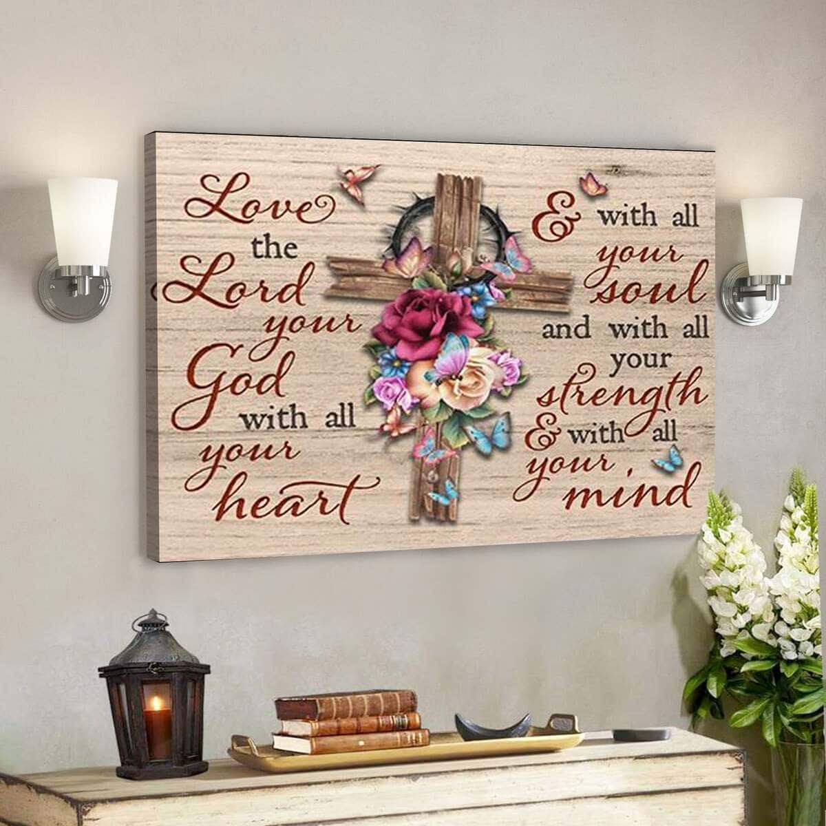 Bible Verse Flower Cross Jesus Love The Lord Your God Scripture Canvas Wall Art Bible Verse Flower Cross Jesus Love The Lord Your God Scripture Canvas Wall Art
