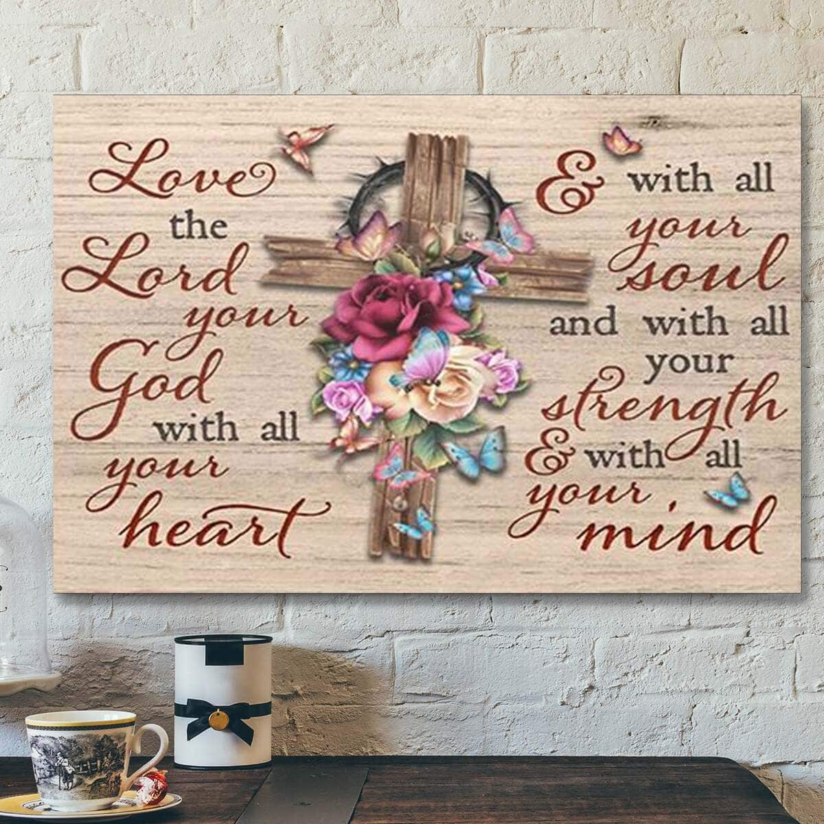 Bible Verse Flower Cross Jesus Love The Lord Your God Scripture Canvas Wall Art Bible Verse Flower Cross Jesus Love The Lord Your God Scripture Canvas Wall Art