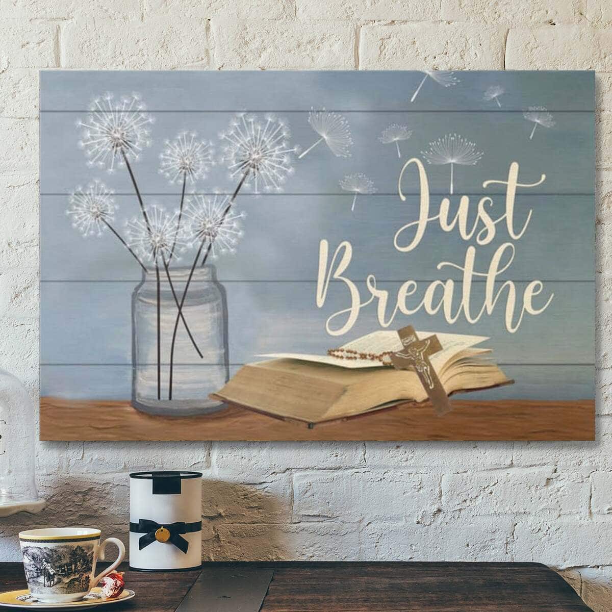 Bible Verse Just Breathe Flower In Vase Cross On Bible Scripture Canvas Wall Art Bible Verse Just Breathe Flower In Vase Cross On Bible Scripture Canvas Wall Art