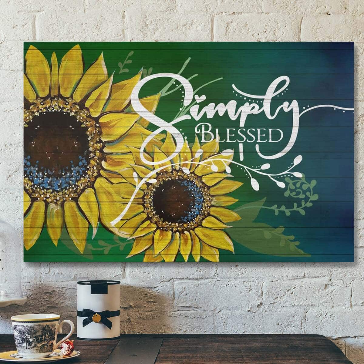 Bible Verse Blessed Simply Blessed Sunflower Scripture Canvas Wall Art Bible Verse Blessed Simply Blessed Sunflower Scripture Canvas Wall Art