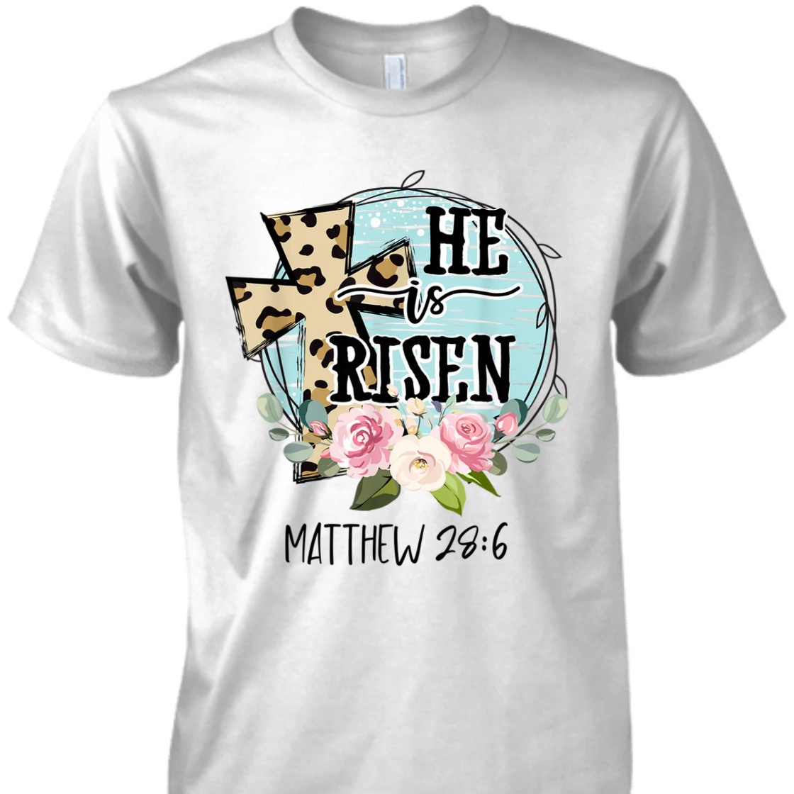 He Is Risen Matthew 28:6 Perfect Easter Day T-Shirt For Any Christian He Is Risen Matthew 28:6 Perfect Easter Day T-Shirt For Any Christian