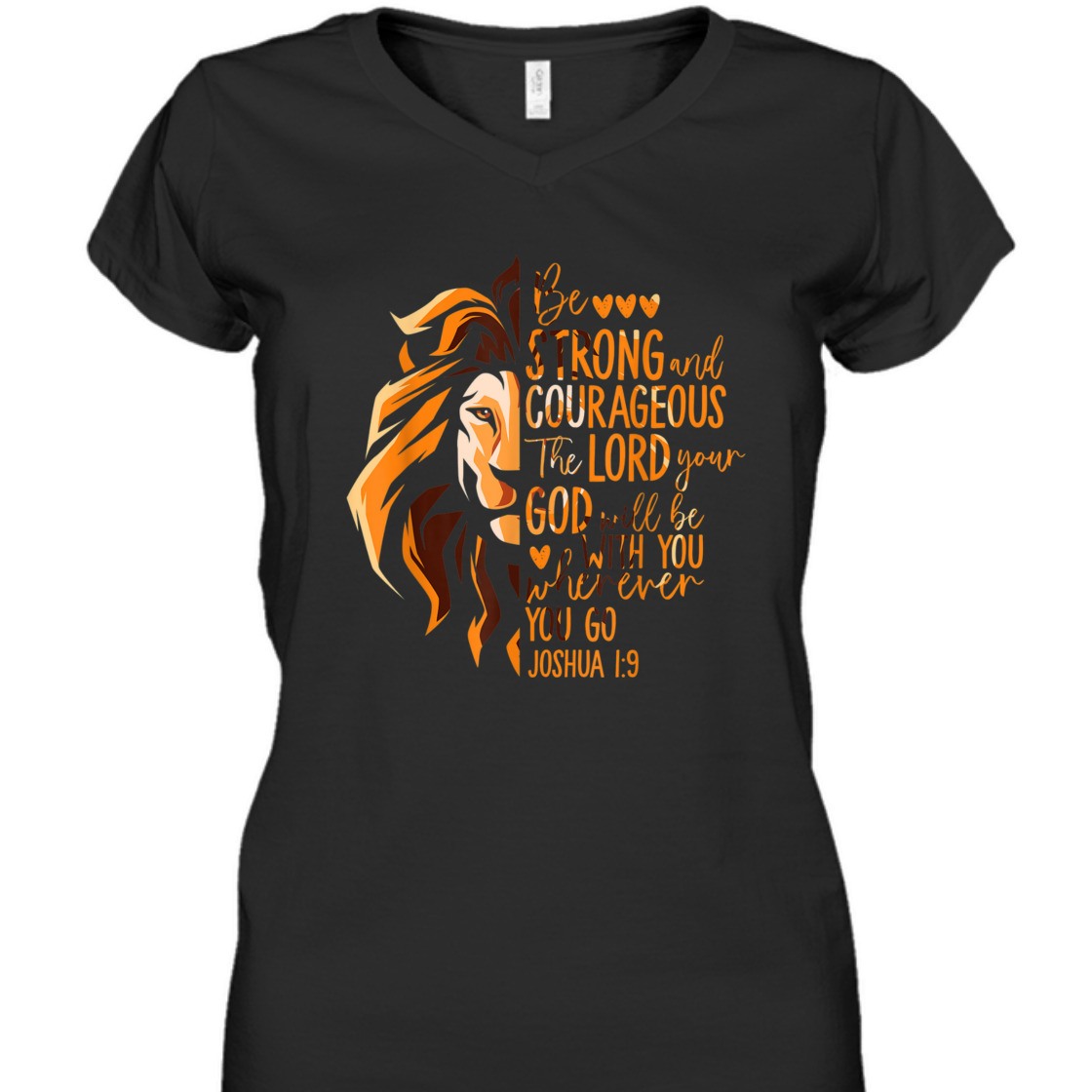 Bible Verse T-Shirt Be Strong and Courageous God Will Be With You Whenever You Go Bible Verse T-Shirt Be Strong and Courageous God Will Be With You Whenever You Go