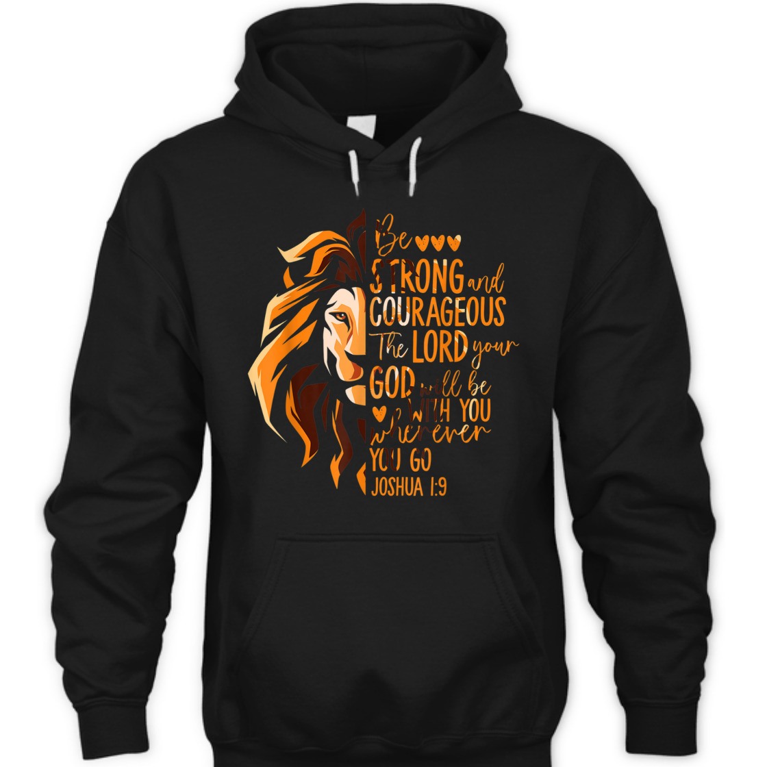 Bible Verse T-Shirt Be Strong and Courageous God Will Be With You Whenever You Go