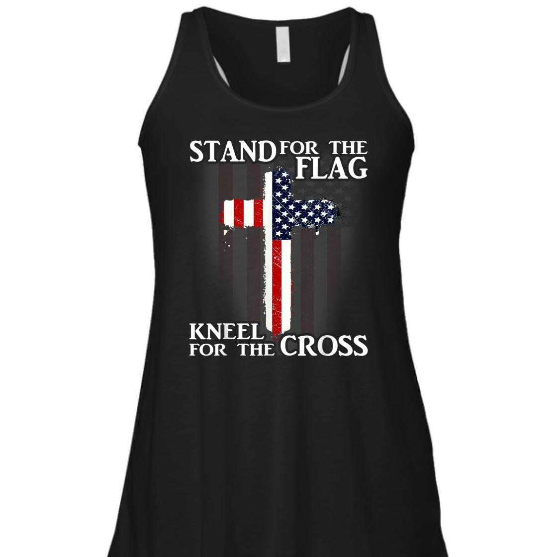 Stand For The Flag Kneel For The Cross US Patriotic T-Shirt Stand For The Flag Kneel For The Cross US Patriotic T-Shirt