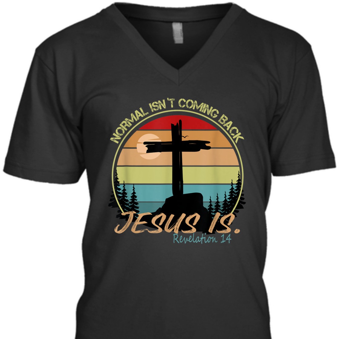 Vintage Bible Verse T-Shirt Normal Isn't Coming Back Jesus Is Revelation 14 Vintage Bible Verse T-Shirt Normal Isn't Coming Back Jesus Is Revelation 14