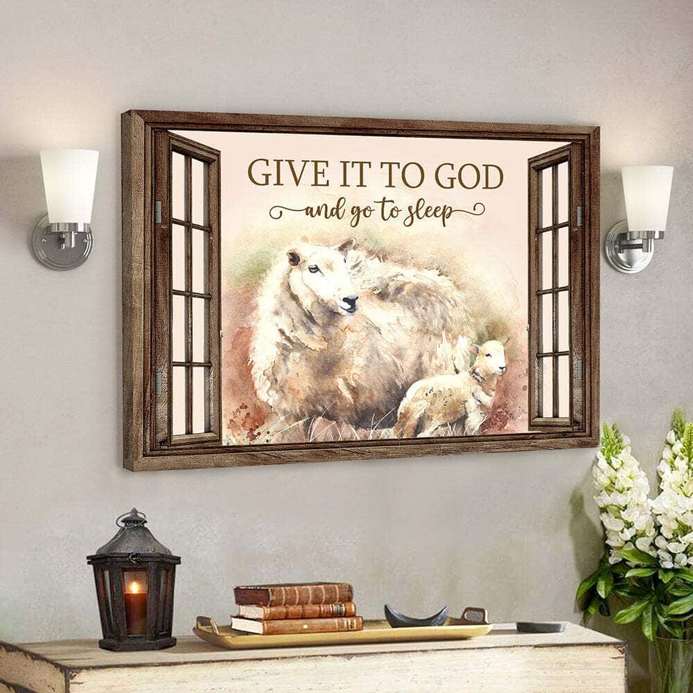 Give It To God And Go To Sleep Religious Bible Verse Scripture Canvas Wall Art