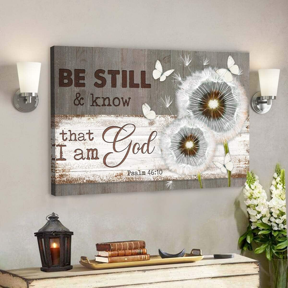 Dandelion And Butterflies Be Still And Know That I Am God Bible Verse Scripture Canvas Wall Art