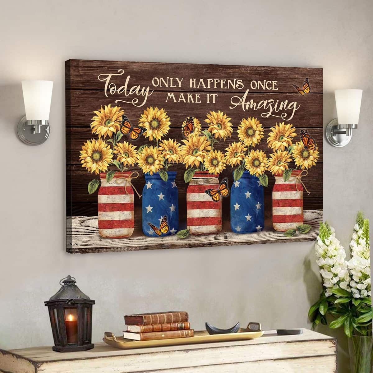 Sunflower And Us Flag Jars Today Only Happens Once Bible Verse Scripture Canvas Wall Art