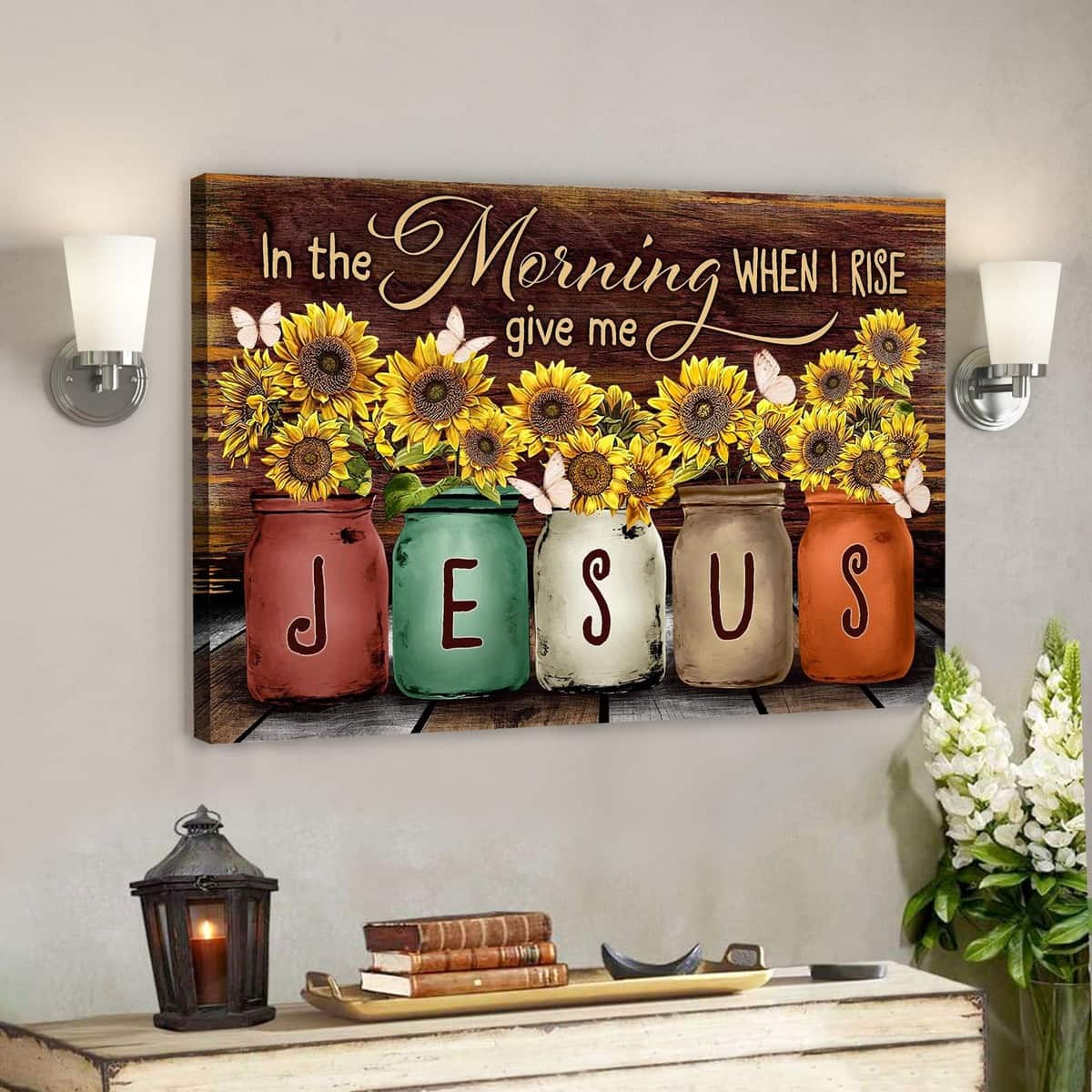 Sunflower In The Morning When I Rise Give Me Jesus Bible Verse Scripture Canvas Wall Art