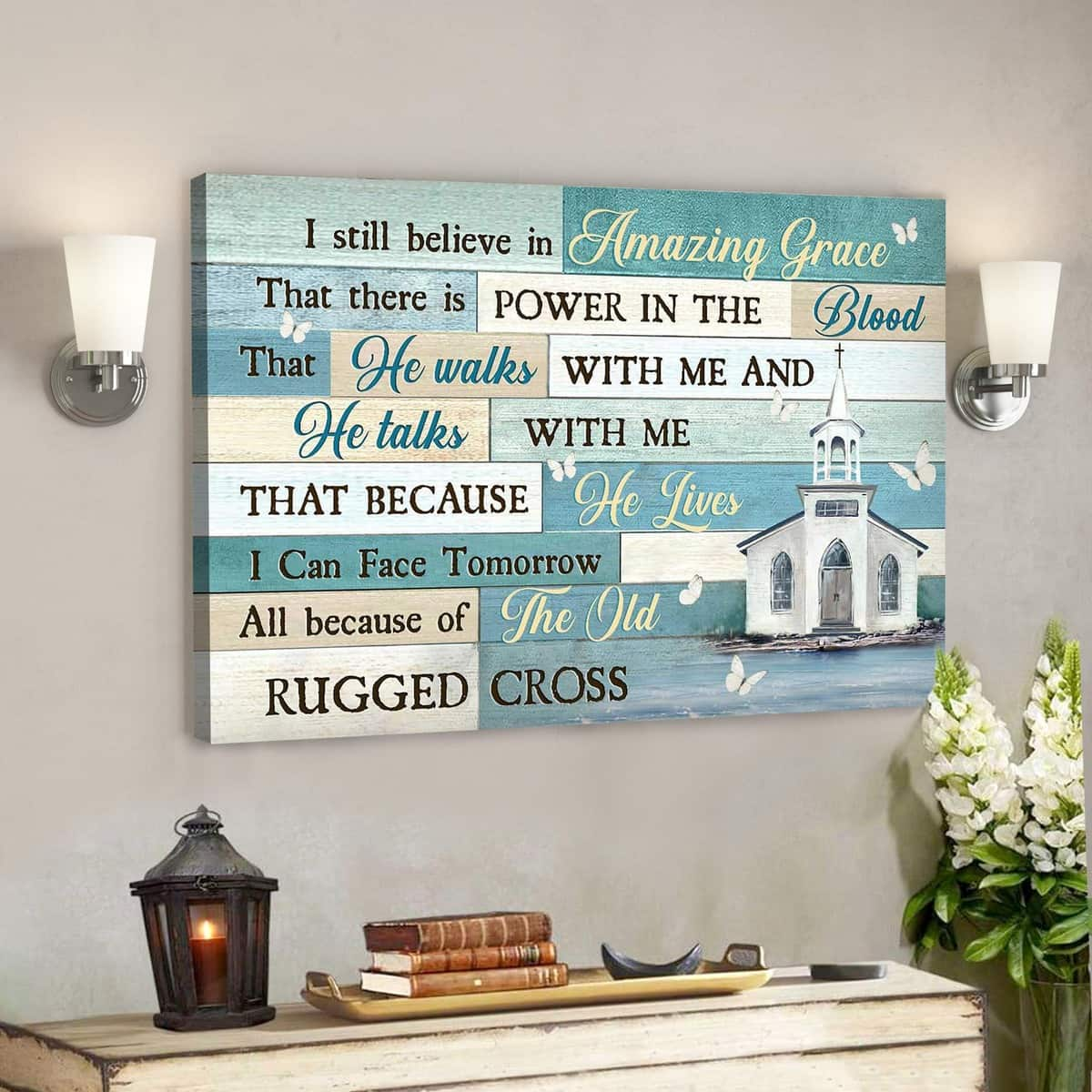 Church I Still Believe In Amazing Grace Bible Verse Scripture Canvas Wall Art