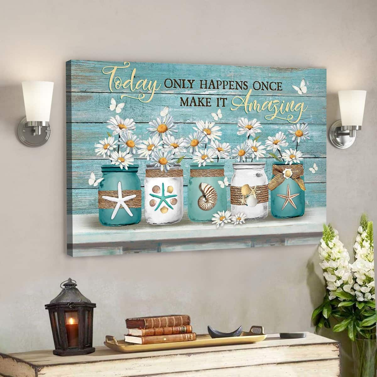 Daisy Jar Today Only Happens Once Make It Amazing Bible Verse Scripture Canvas Wall Art