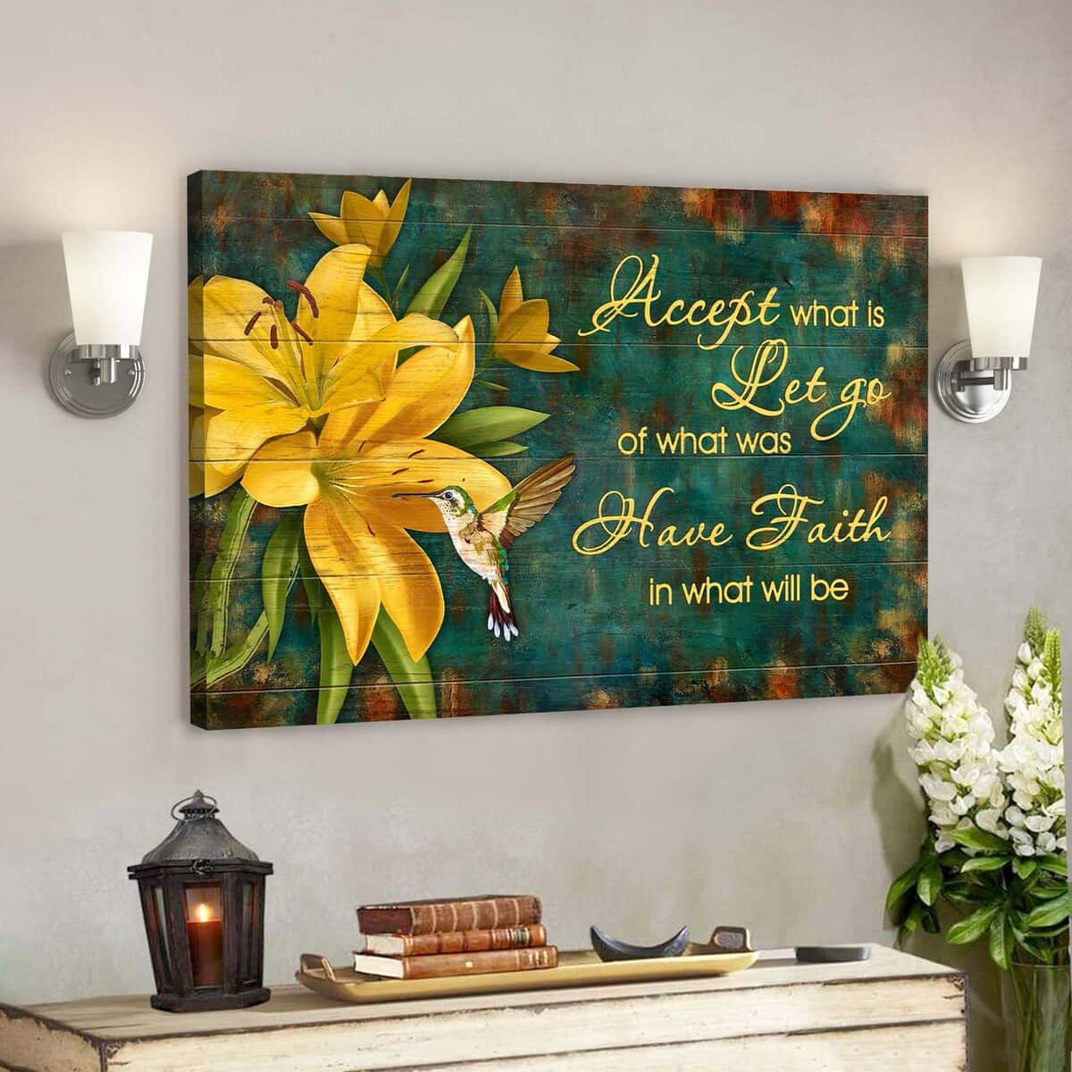 Lily And Hummingbird Accept What Is Have Faith In What Will Be Bible Verse Scripture Canvas Wall Art