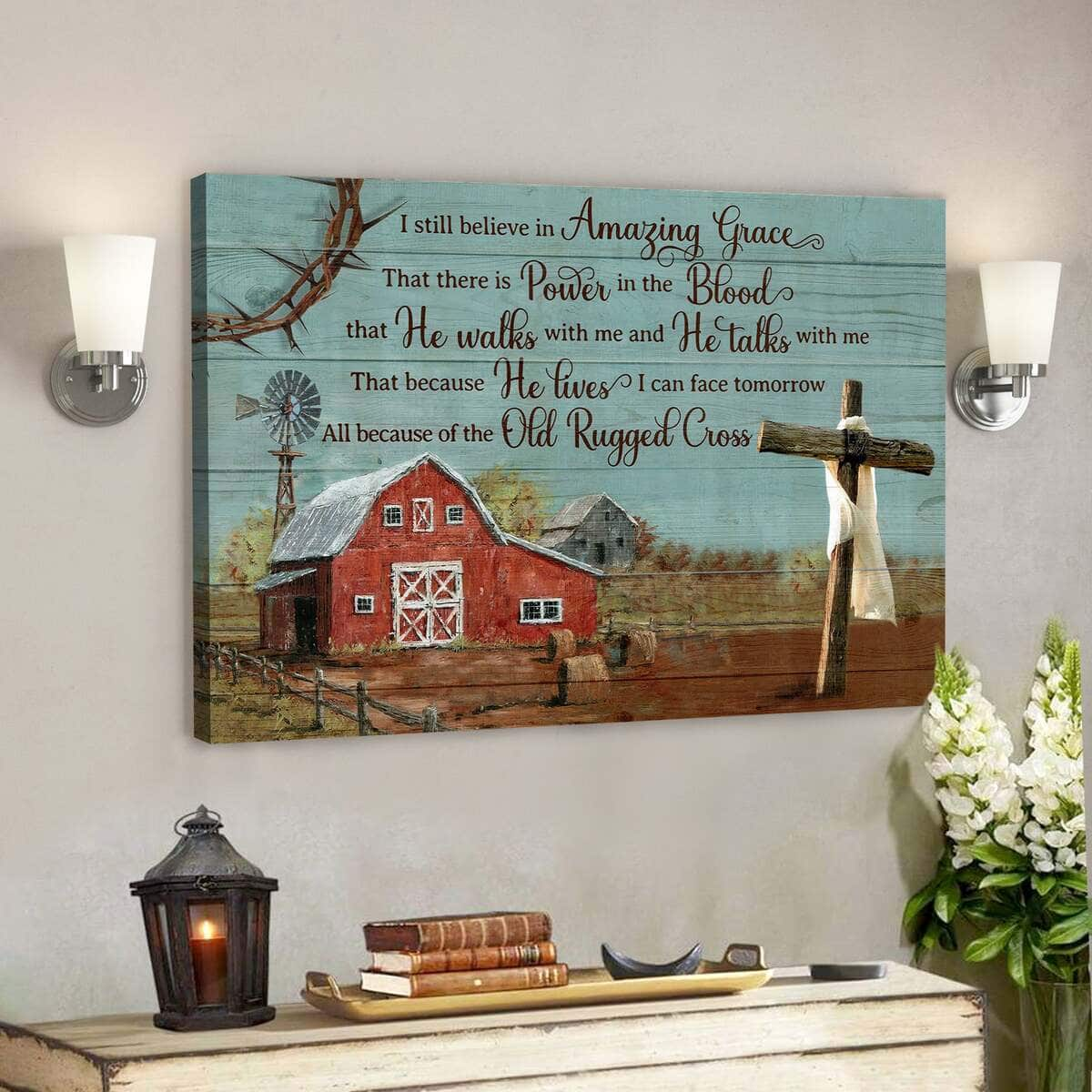 Cross With Tranquil Farm I Still Believe In Amazing Grace Bible Verse Scripture Canvas Wall Art