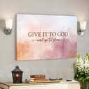 Christian Give It To God And Go To Sleep Bible Verse Scripture Canvas Wall Art Christian Give It To God And Go To Sleep Bible Verse Scripture Canvas Wall Art