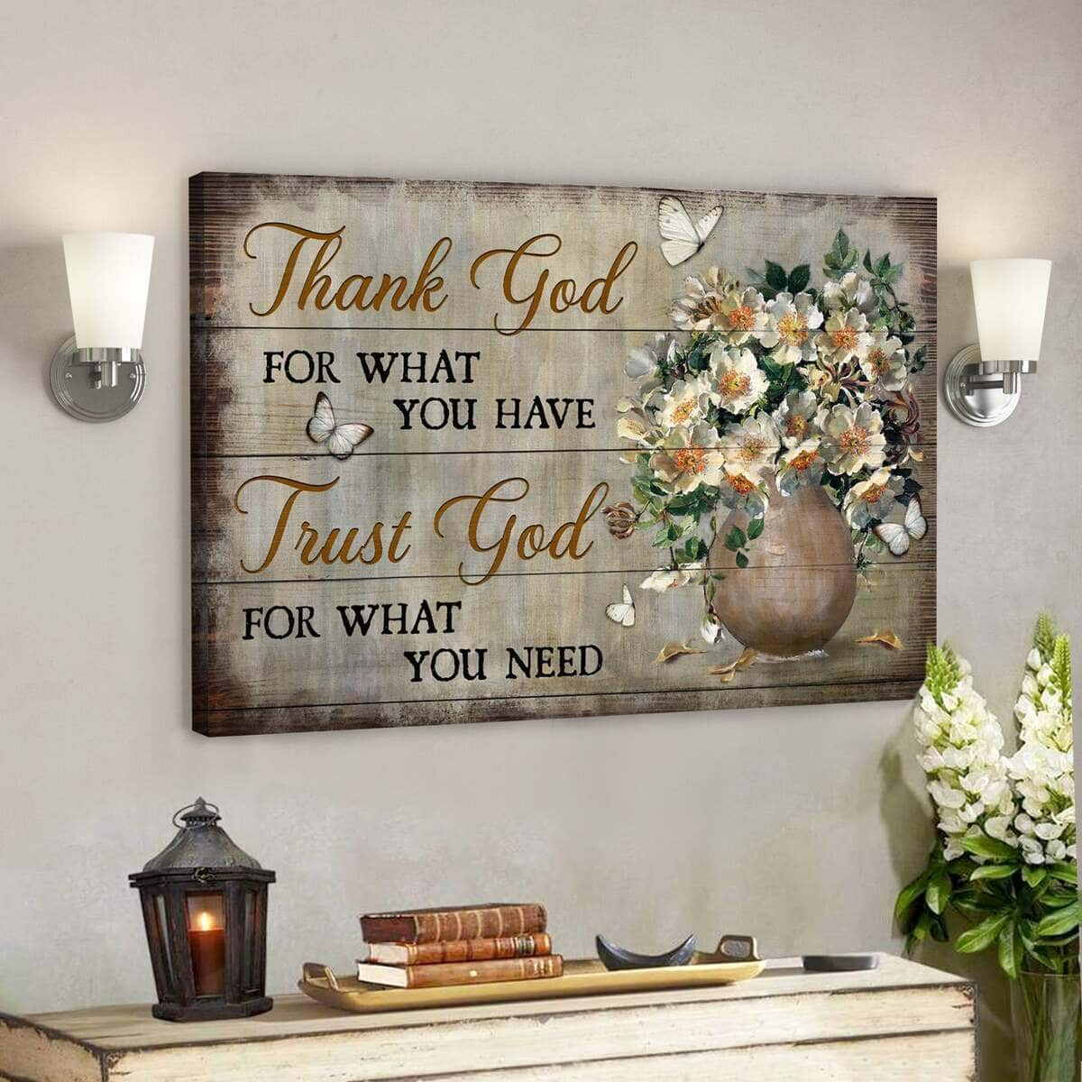 Flower In Brown Vintage Vase Thank God For What You Have Bible Verse Canvas Wall Art