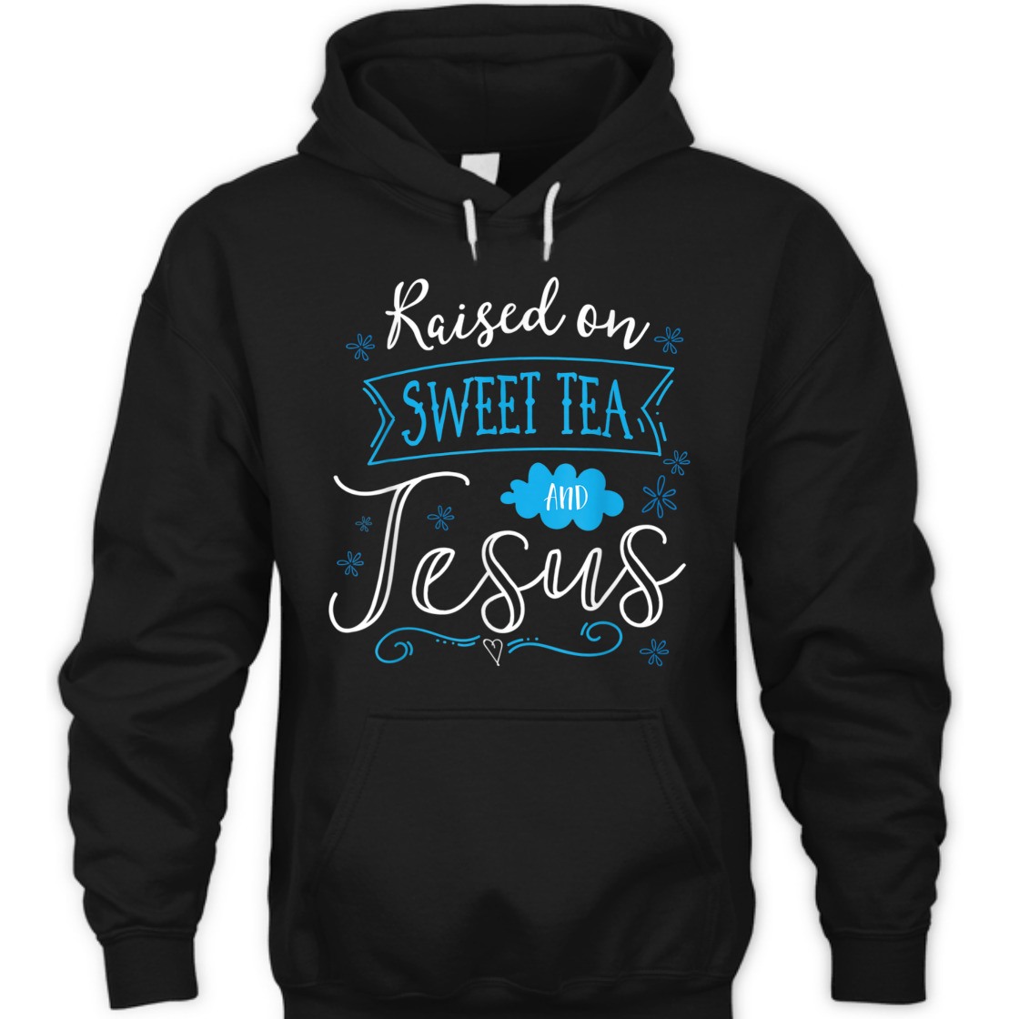 Raised On Sweet Tea And Jesus T-Shirt Perfect Gift For Jesus Lovers Raised On Sweet Tea And Jesus T-Shirt Perfect Gift For Jesus Lovers