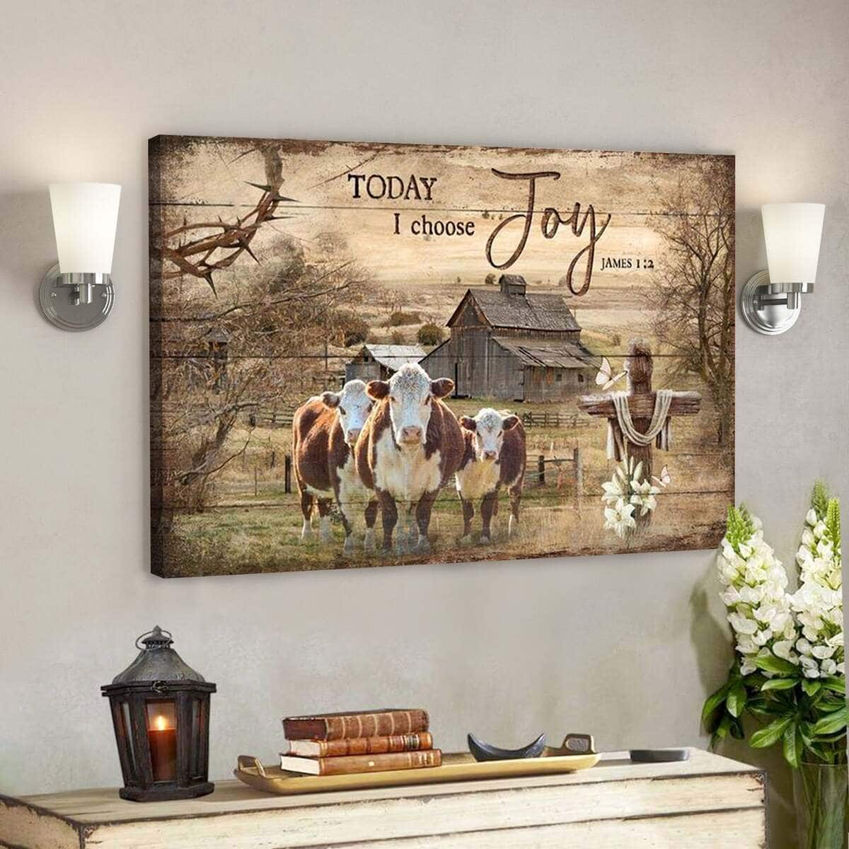 Cow On The Farm Today I Choose Joy Bible Verse Scripture Canvas Wall Art Cow On The Farm Today I Choose Joy Bible Verse Scripture Canvas Wall Art