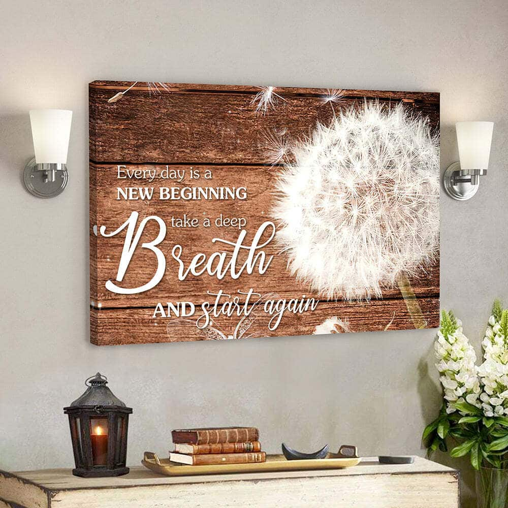 Every Day Is A New Beginning Take A Deep Breath And Start Again Christian Scripture Canvas Wall Art