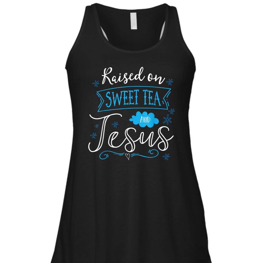 Raised On Sweet Tea And Jesus T-Shirt Perfect Gift For Jesus Lovers