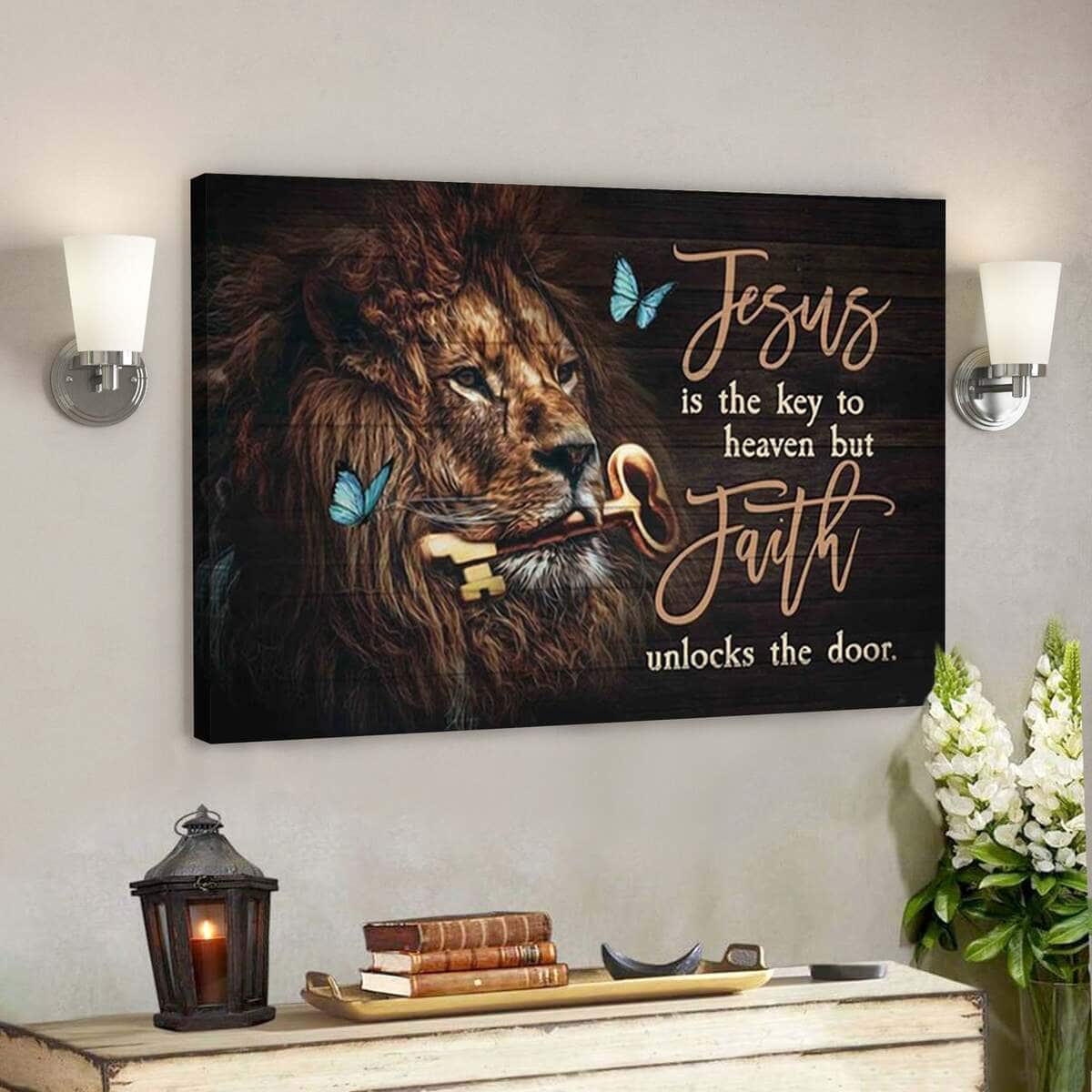 Jesus Is The Key To Heaven But Faith Unlocks The Door Bible Verse Jesus ...