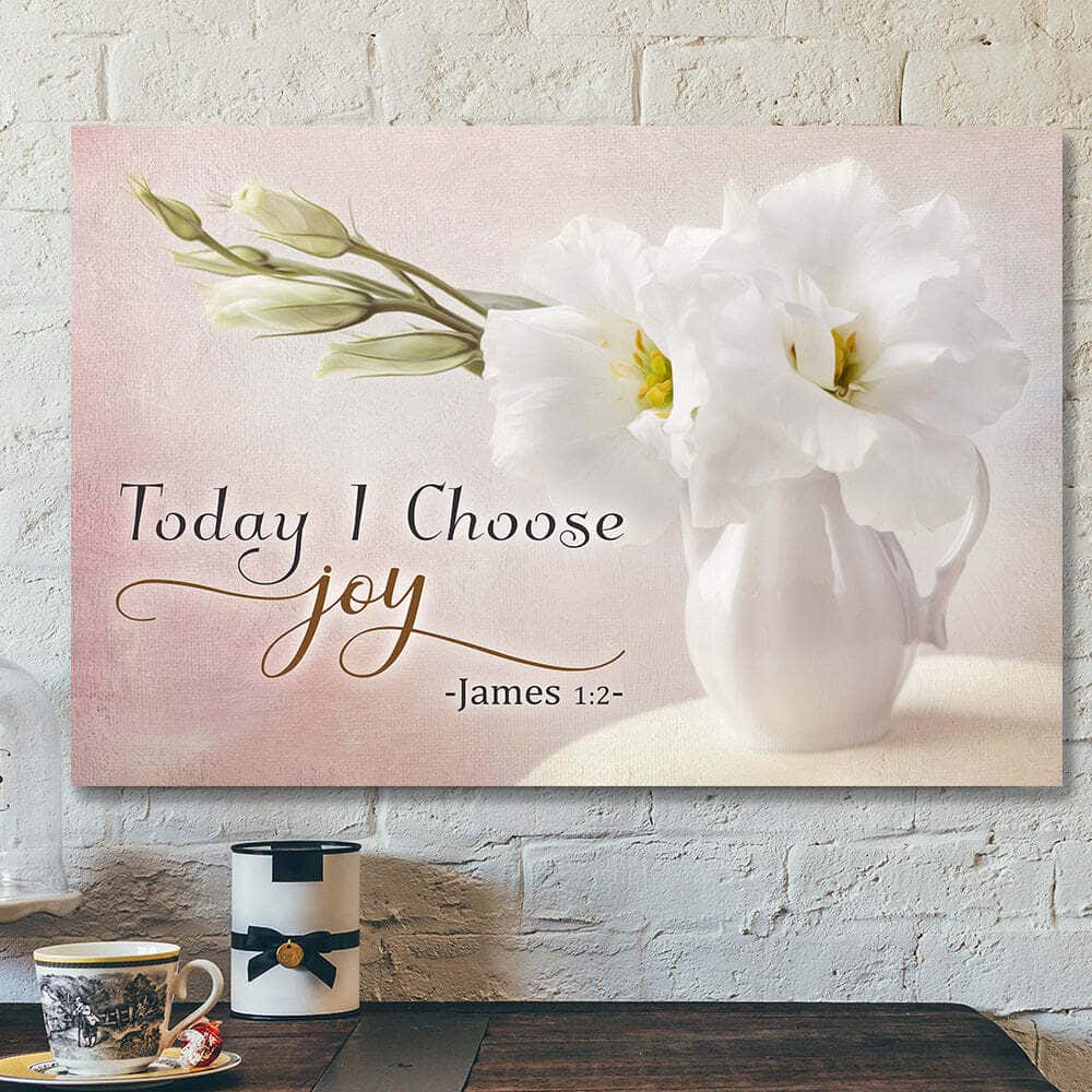 Today I Choose Joy 32 Bible Verse Scripture Canvas Wall Art Today I Choose Joy 32 Bible Verse Scripture Canvas Wall Art