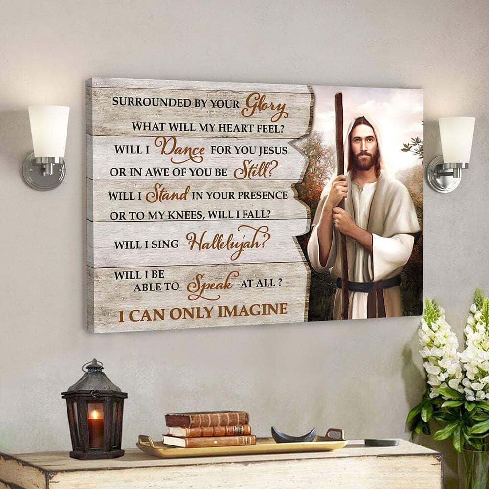 Christian Surrounded By Your Glory I Can Only Imagine Bible Verse Scripture Canvas Wall Art Christian Surrounded By Your Glory I Can Only Imagine Bible Verse Scripture Canvas Wall Art